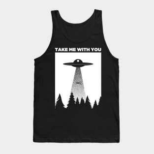 Take Me With You | Funny UFO Alien Abduction Tank Top